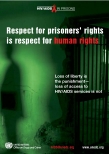 El respeto por los derechos humanos de los prisioneros...