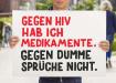 Contra el VIH tinc medicaments. Contra les tonteries no