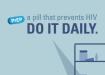 PrEP a pill that prevents HIV do it daily