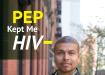 PEP kept me HIV