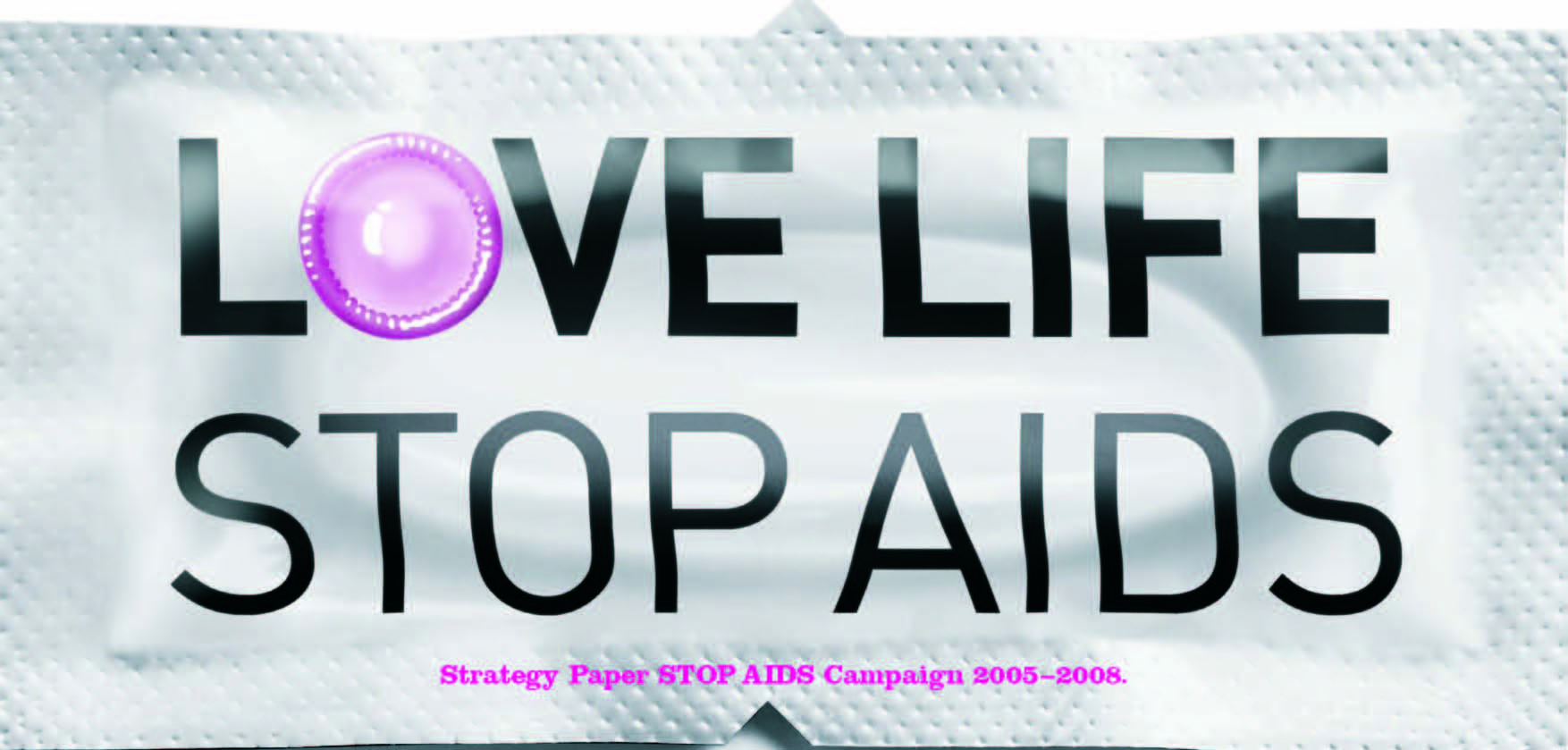 Love Life Stop Aids Strategy Paper Stop Aids Campaign