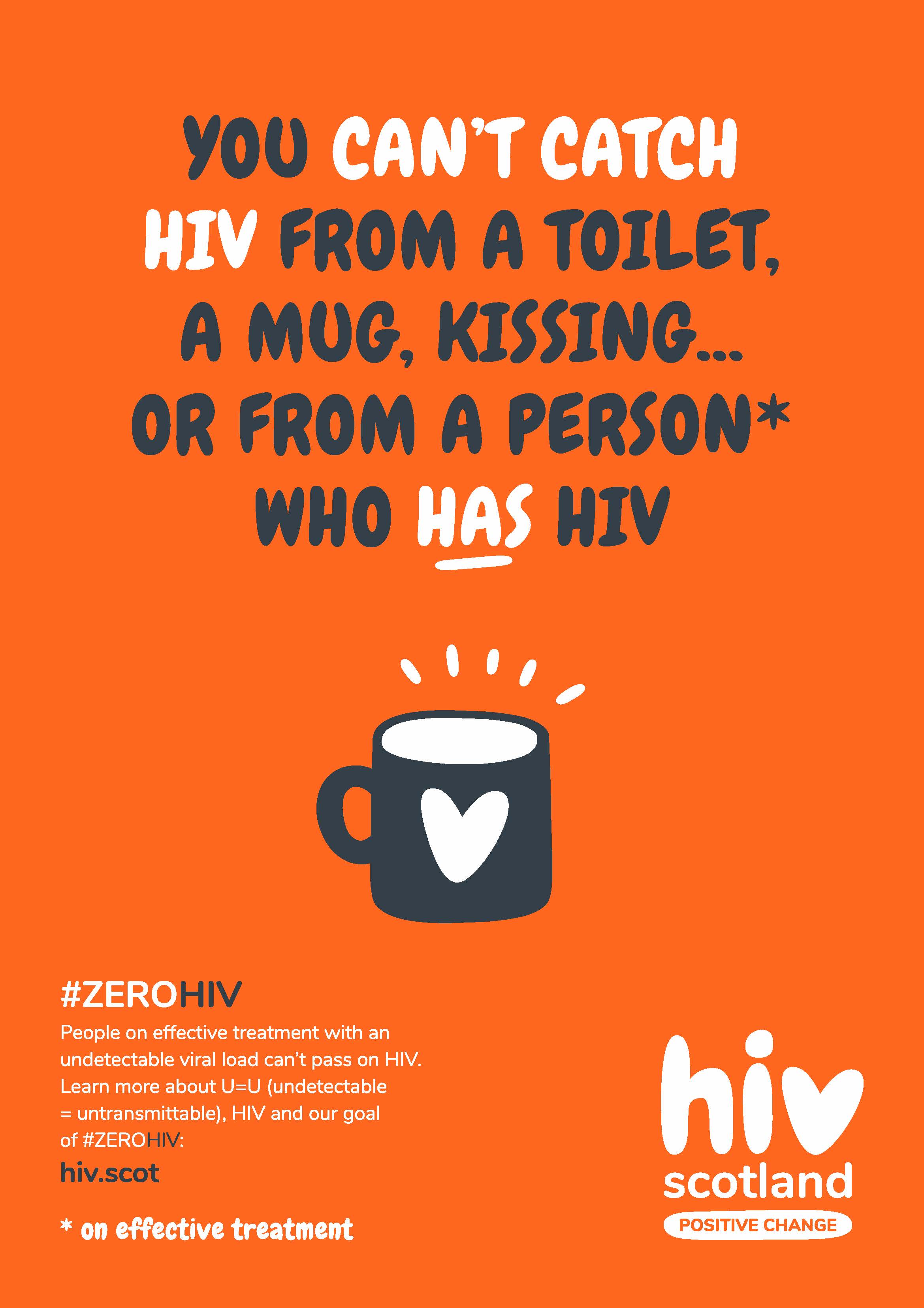 You can't catch HIV from a toilet, a mug, kissing.. or from a person who has HIV. SIDA STUDI